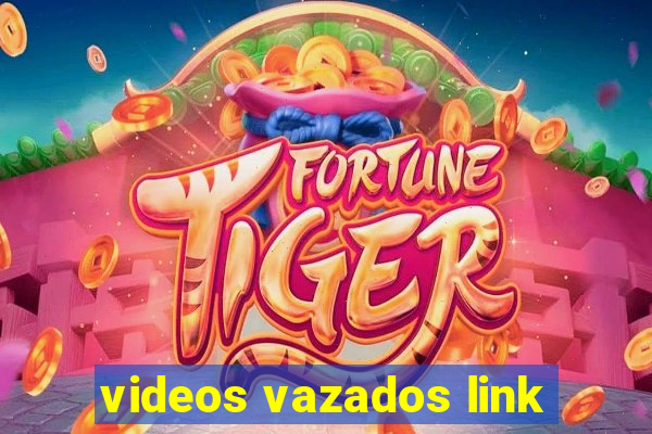 videos vazados link